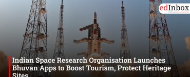 Indian Space Research Organisation Launches Bhuvan Apps to Boost Tourism, Protect Heritage Sites