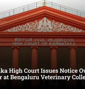 Karnataka High Court Issues Notice Over Land Transfer at Bengaluru Veterinary College