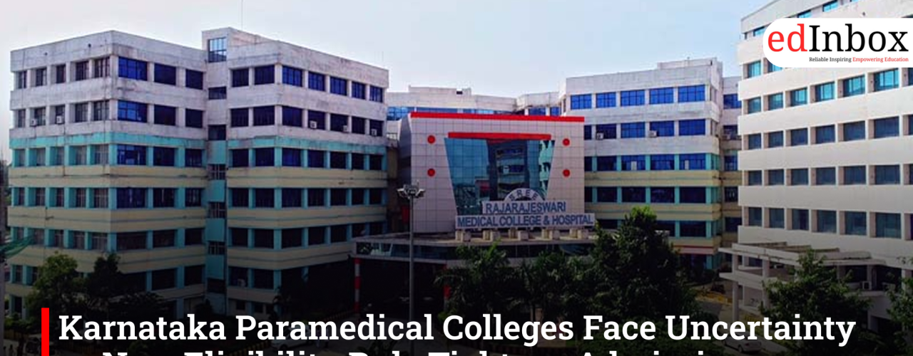 Karnataka Paramedical Colleges Face Uncertainty as New Eligibility Rule Tightens Admissions