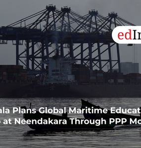 Kerala Plans Global Maritime Education Hub at Neendakara Through PPP Model