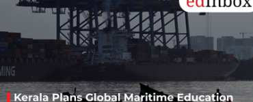 Kerala Plans Global Maritime Education Hub at Neendakara Through PPP Model