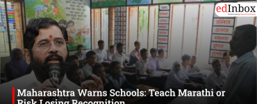 Maharashtra Warns Schools: Teach Marathi or Risk Losing Recognition