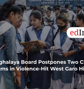 Meghalaya Board Postpones Two Class 12 Exams in Violence-Hit West Garo Hills