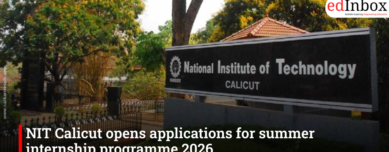 NIT Calicut opens applications for summer internship programme 2026