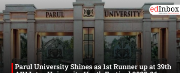 Parul University Shines as 1st Runner up at 39th AIU Inter-University Youth Festival 2025-26