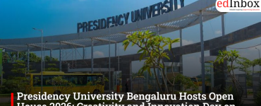 Presidency University Bengaluru Hosts Open House 2026: Creativity and Innovation Day on April 17