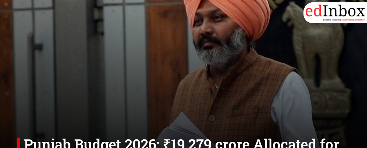 Punjab Budget 2026: ₹19,279 crore Allocated for Education, ‘Sikhiya Kranti 2.0’ Announced