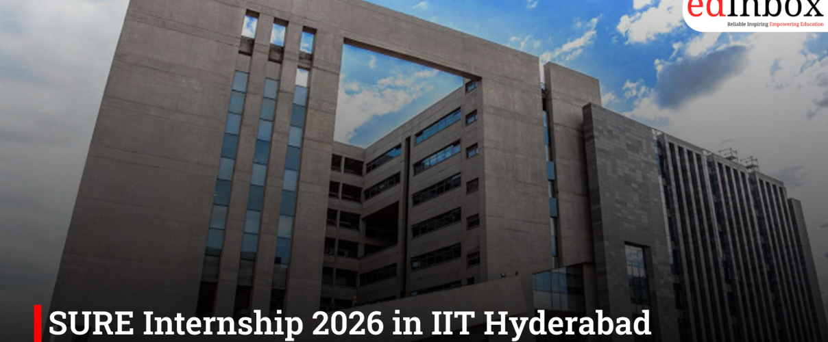 SURE Internship 2026 in IIT Hyderabad application opens, 250 seats available