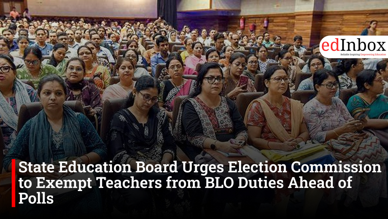 State Education Board Urges Election Commission to Exempt Teachers from BLO Duties Ahead of Polls