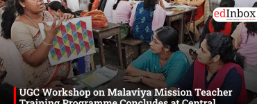 UGC Workshop on Malaviya Mission Teacher Training Programme Concludes at Central University of South Bihar
