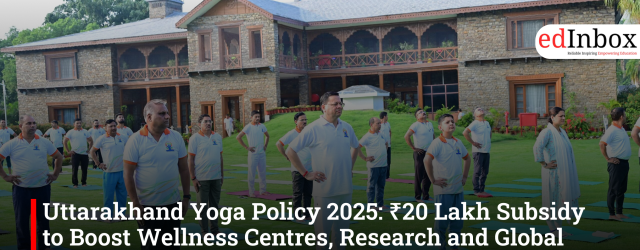 Uttarakhand Yoga Policy 2025: ₹20 Lakh Subsidy to Boost Wellness Centres, Research and Global Yoga Hub Vision