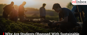 Why Are Students Obsessed With Sustainable Agriculture? How To Pursue Such A Career?