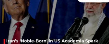 Iran’s ‘Noble-Born’ in US Academia Spark Debate Amid Diplomatic Tensions