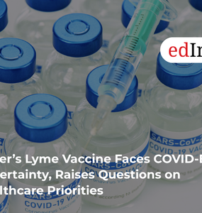 Pfizer’s Lyme Vaccine Faces COVID-Era Uncertainty, Raises Questions on Healthcare Priorities
