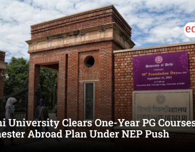 Delhi University Clears One-Year PG Courses, Semester Abroad Plan Under NEP Push