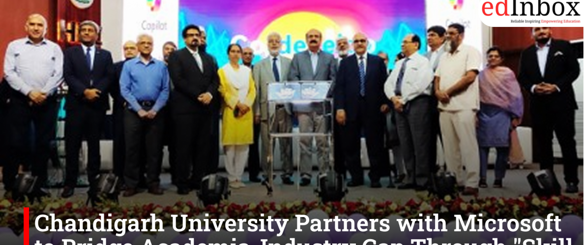 Chandigarh University Partners with Microsoft to Bridge Academia-Industry Gap Through "Skill Centre: AI For Everyone" Initiative!