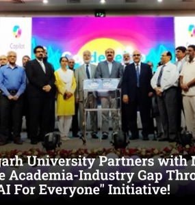 Chandigarh University Partners with Microsoft to Bridge Academia-Industry Gap Through "Skill Centre: AI For Everyone" Initiative!