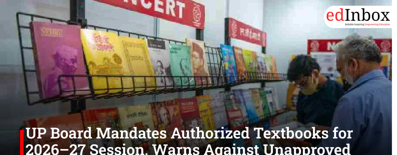 UP Board Mandates Authorized Textbooks for 2026–27 Session, Warns Against Unapproved Books