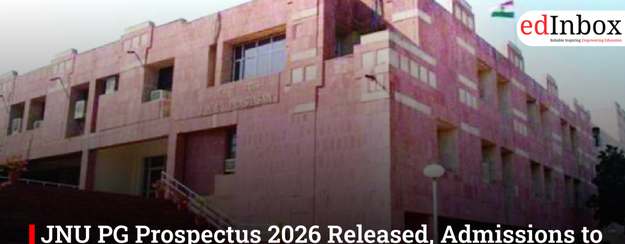 JNU PG Prospectus 2026 Released, Admissions to Begin After CUET-PG Results