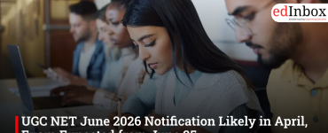 UGC NET June 2026 Notification Likely in April, Exam Expected from June 25