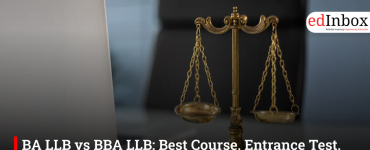 BA LLB vs BBA LLB: Best Course, Entrance Test, and Career Scope