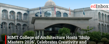 RIMT College of Architecture Hosts ‘Shilp Masters 2026’, Celebrates Creativity and Innovation