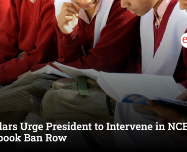 Scholars Urge President to Intervene in NCERT Textbook Ban Row