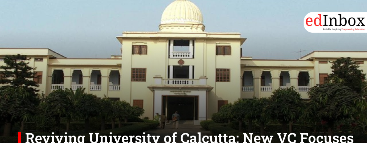Reviving University of Calcutta: New VC Focuses on Fixing Foundations Before Big Reforms