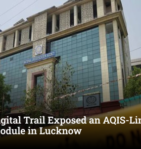 How a Digital Trail Exposed an AQIS-Linked Terror Module in Lucknow