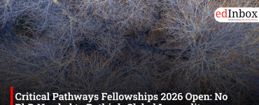 Critical Pathways Fellowships 2026 Open: No PhD Needed to Rethink Global Inequality