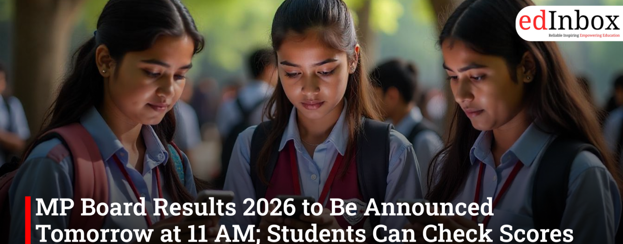 MP Board Results 2026 to Be Announced Tomorrow at 11 AM; Students Can Check Scores Online and via Apps