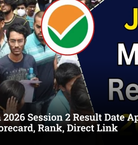 JEE Main 2026 Session 2 Result Date April 20: Check Scorecard, Rank, Direct Link