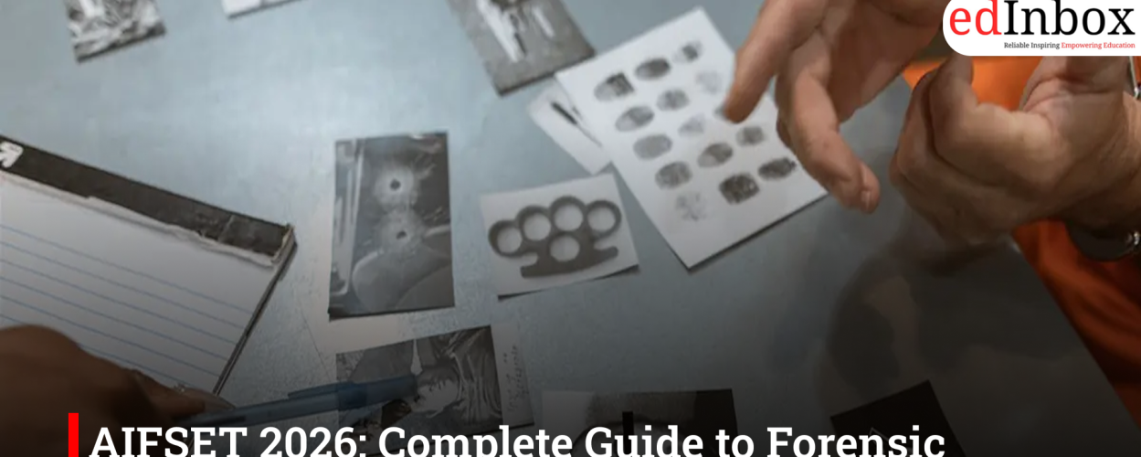 AIFSET 2026: Complete Guide to Forensic Science Entrance Exam After Class 12