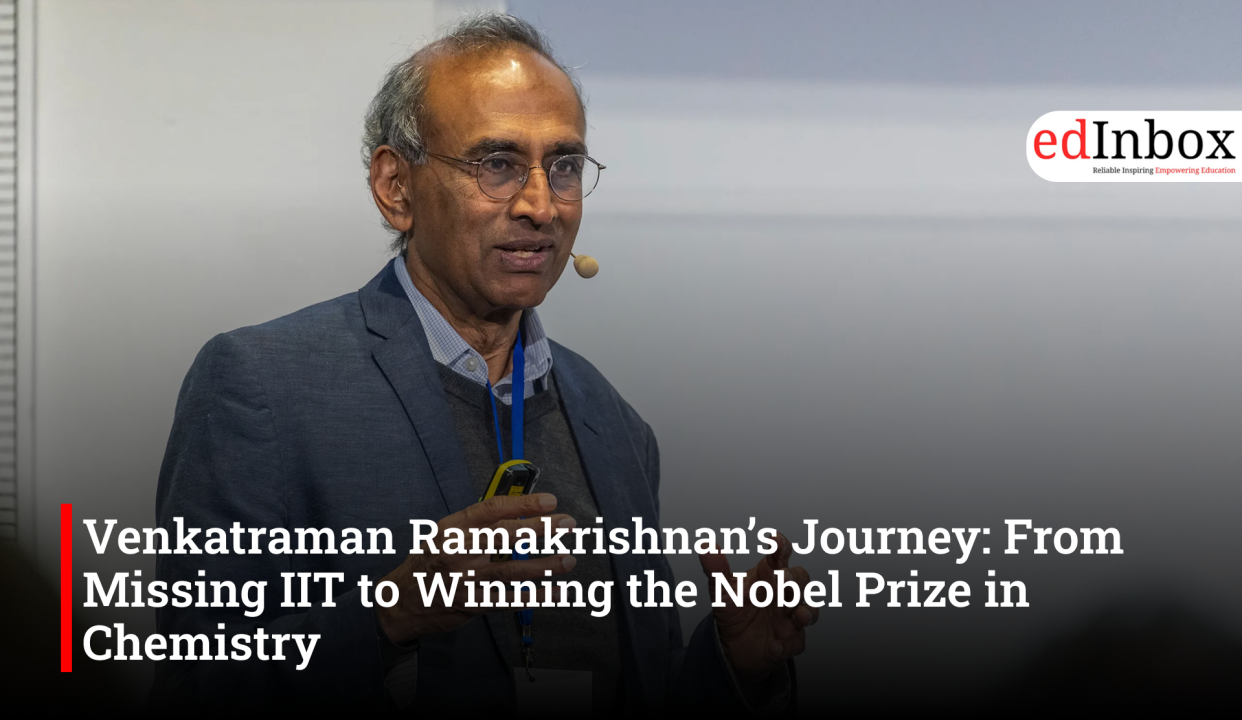 Venkatraman Ramakrishnan’s Journey: From Missing IIT to Winning the Nobel Prize in Chemistry