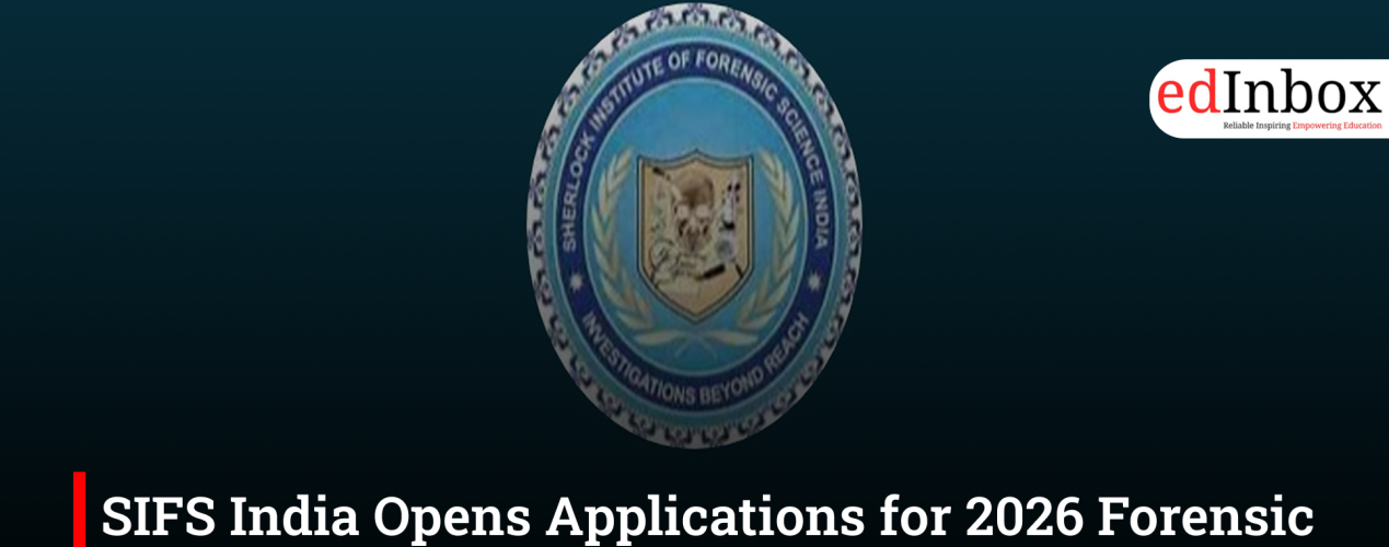 SIFS India Opens Applications for 2026 Forensic Internship Program
