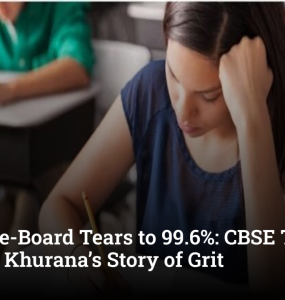 From Pre-Board Tears to 99.6%: CBSE Topper Gunnika Khurana’s Story of Grit