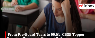 From Pre-Board Tears to 99.6%: CBSE Topper Gunnika Khurana’s Story of Grit