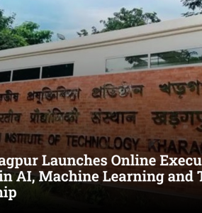 IIT Kharagpur Launches Online Executive Courses in AI, Machine Learning and Tech Leadership