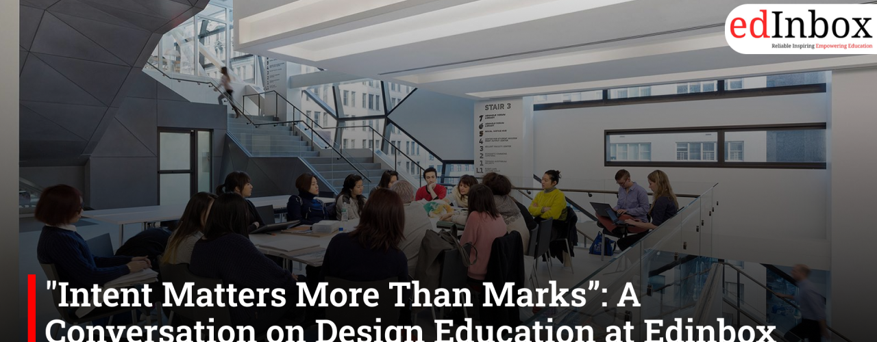 "Intent Matters More Than Marks”: A Conversation on Design Education at Edinbox Jaipur Summit 2026