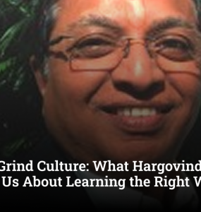 Beyond Grind Culture: What Hargovind Sharma Teaches Us About Learning the Right Way