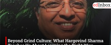 Beyond Grind Culture: What Hargovind Sharma Teaches Us About Learning the Right Way