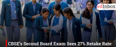 CBSE’s Second Board Exam Sees 27% Retake Rate: Reform or Recalibration of Pressure?