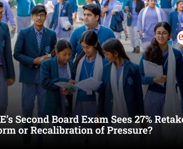 CBSE’s Second Board Exam Sees 27% Retake Rate: Reform or Recalibration of Pressure?