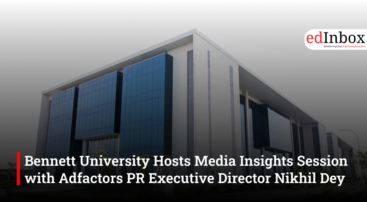 Bennett University Hosts Media Insights Session with Adfactors PR Executive Director Nikhil Dey