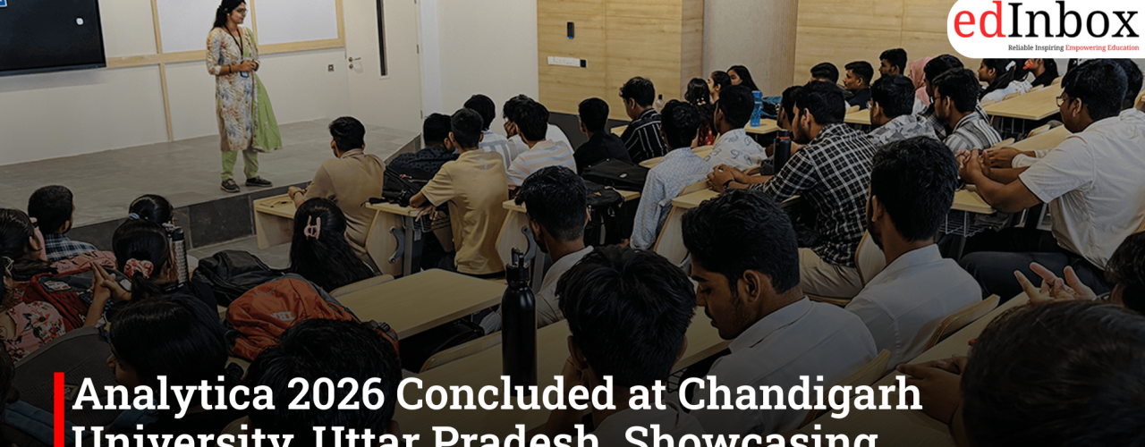 Analytica 2026 Concluded at Chandigarh University, Uttar Pradesh, Showcasing Innovation and Data-Driven Thinking