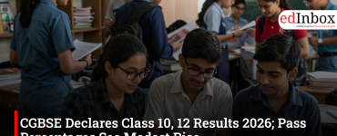 CGBSE Declares Class 10, 12 Results 2026; Pass Percentages See Modest Rise