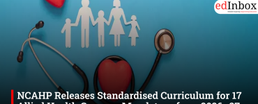 NCAHP Releases Standardised Curriculum for 17 Allied Health Courses, Mandatory from 2026–27