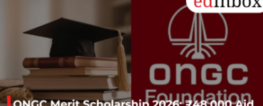 ONGC Merit Scholarship 2026: ₹48,000 Aid for SC, ST, OBC, GEN, EWS Students — Apply on NSP Before May 15