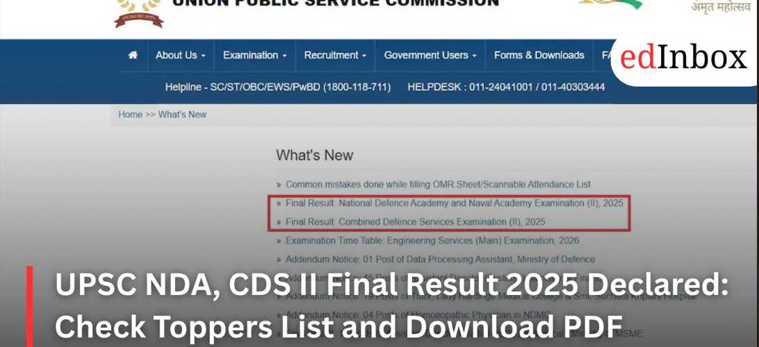 UPSC NDA, CDS II Final Result 2025 Declared: Check Toppers List and Download PDF