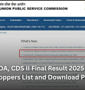 UPSC NDA, CDS II Final Result 2025 Declared: Check Toppers List and Download PDF